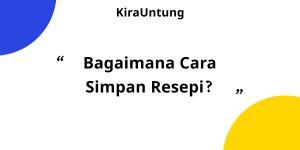 Bagaimana cara simpan resepi saya?