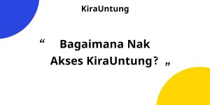 Bagaimana nak akses KiraUntung?